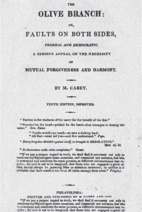 REDISCOVERING MATHEW CAREY: ‘The Olive Branch’: How A Book Saved the Nation, by Roger Maduro